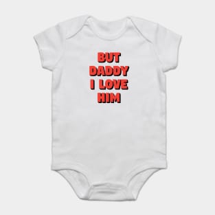 But Daddy I Love Him Comic Vintage Red Style Baby Bodysuit